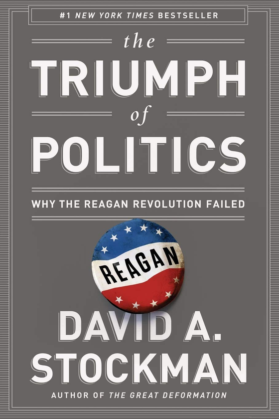 Бумажная книга «The Triumph of Politics», автор Дэвид Стокман - фото №1