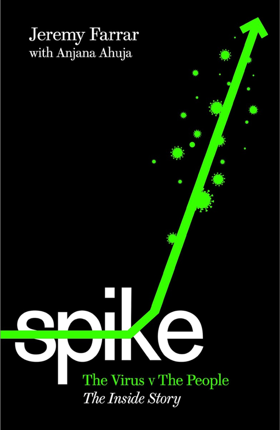 Бумажная книга «Spike. The Virus vs. The People», авторов Джереми Фаррар, Анджана Ахуджа - фото №1
