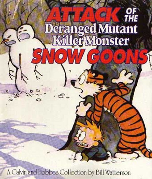 Паперова книга «Attack Of The Deranged Mutant Killer Monster Snow Goons», автор Білл Уоттерсон - фото №1