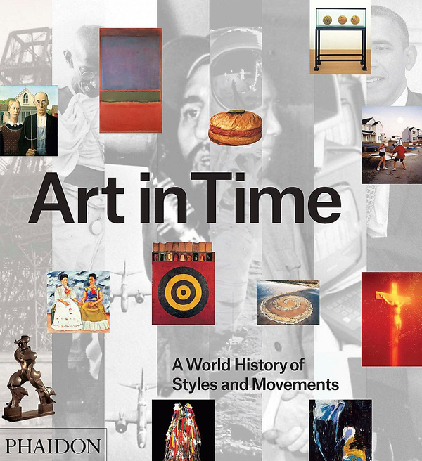 Бумажная книга «Art in Time: A World History of Styles and Movements», авторов Говин Александр Бейли, Алистер Райдер, Роберт Шейн - фото №1
