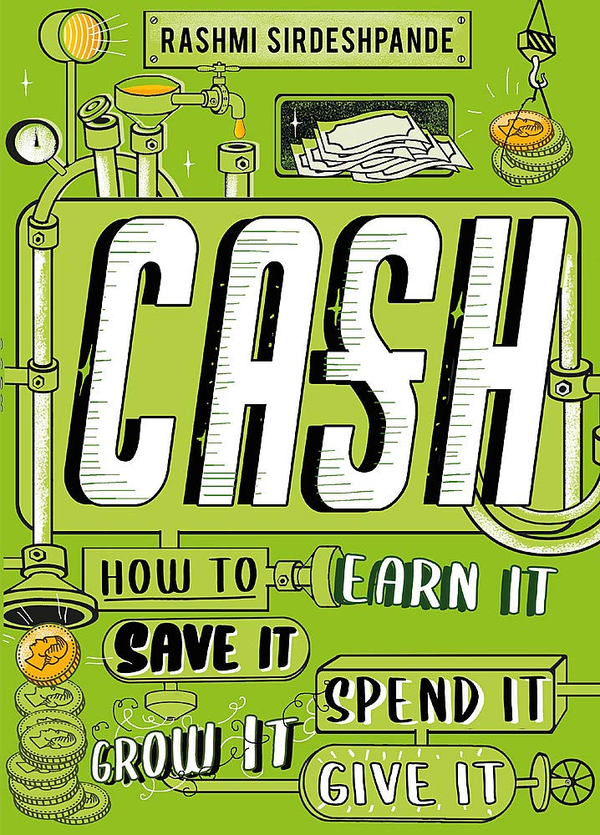 Бумажная книга «Cash. How to Earn It, Save It, Spend It, Grow It, Give It», автор Рашми Сирдешпанде - фото №1