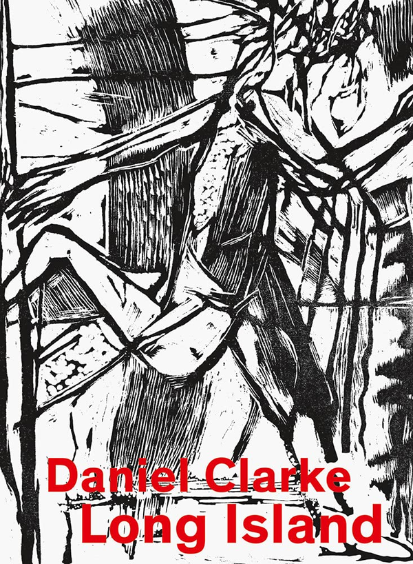 Паперова книга «Daniel Clarke. Long Island. Works on Paper», автор Деніел Кларк - фото №1