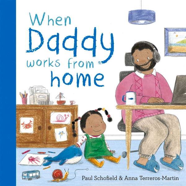 Бумажная книга «When Daddy Works From Home», автор Пол Скофилд - фото №1