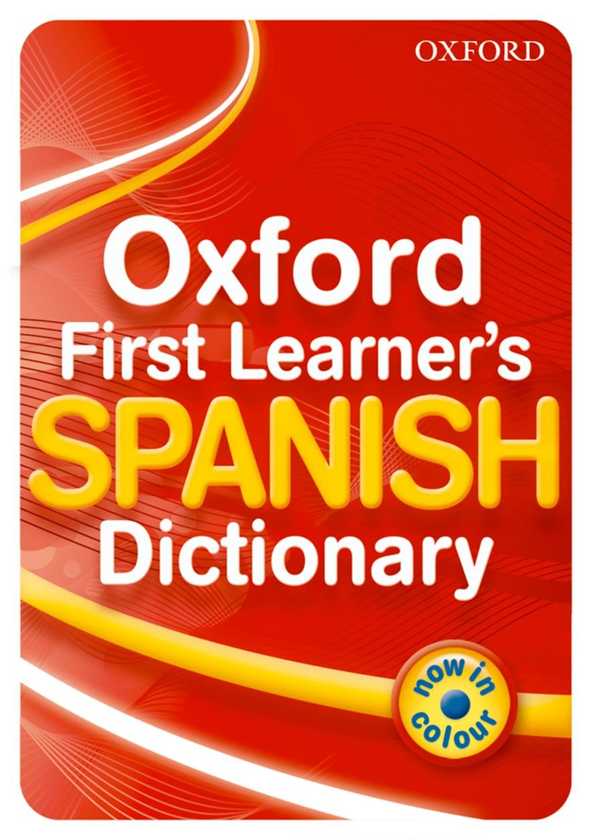 Паперова книга «Oxford First Learner's Spanish Dictionary», автор Майкл Джейнс - фото №1
