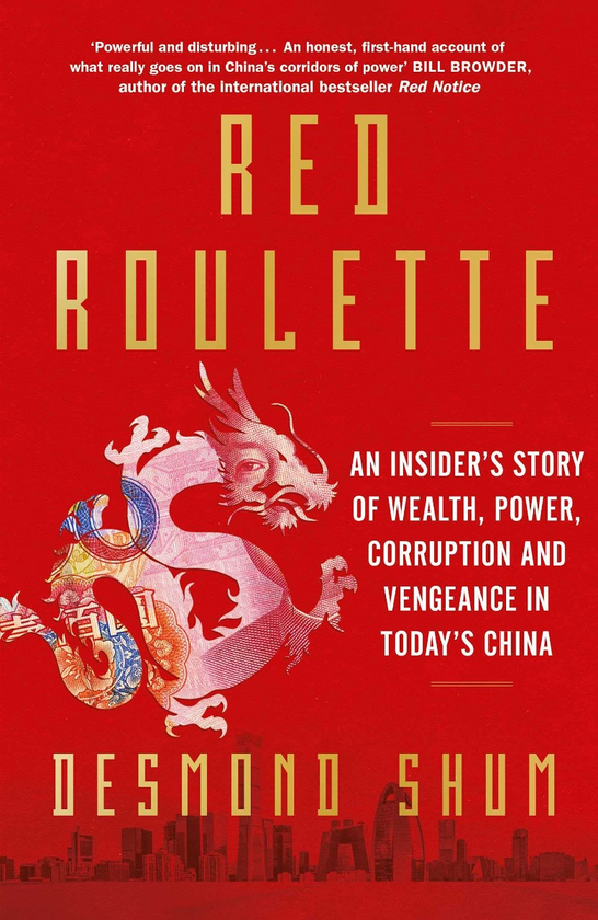 Бумажная книга «Red Roulette. An Insider's Story of Wealth, Power, Corruption and Vengeance in Today's China», автор Десмонд Шам - фото №1