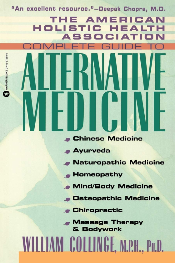 Паперова книга «The American Holistic Health Association Complete Guide to Alternative Medicine», автор Вільям Колліндж - фото №1