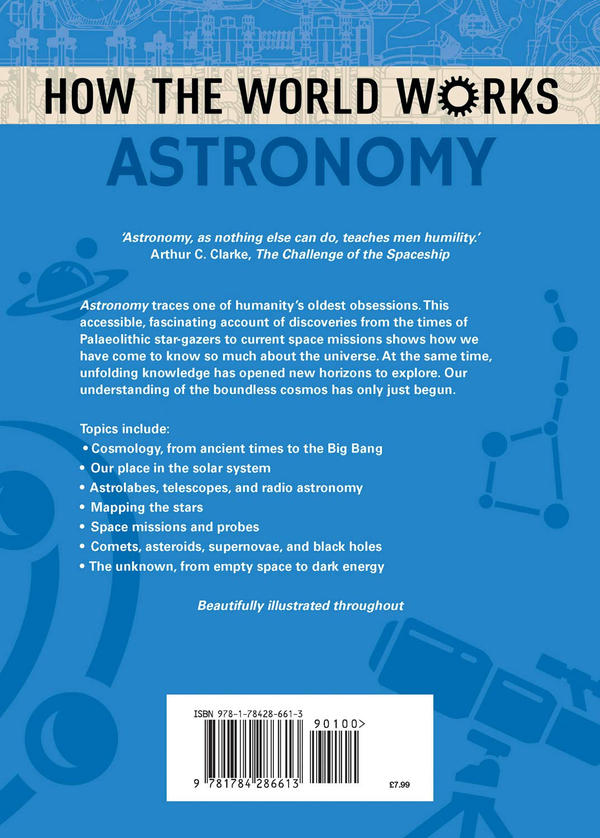 Бумажная книга «How the World Works: Astronomy : From plotting the stars to pulsars and black holes», автор Энн Руни - фото №1