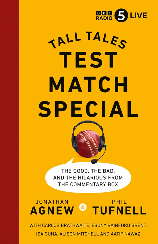 Бумажная книга «Test Match Special. Tall Tales. The Good The Bad and The Hilarious from the Commentary Box», автор Джонатан Агню - фото №1