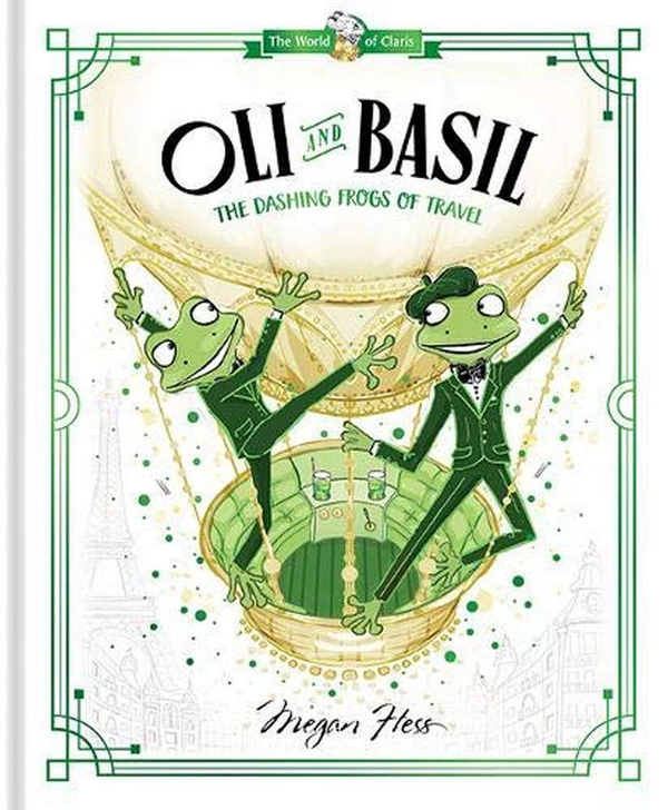 Бумажная книга «Oli and Basil. The Dashing Frogs of Travel», автор Меган Хесс - фото №1