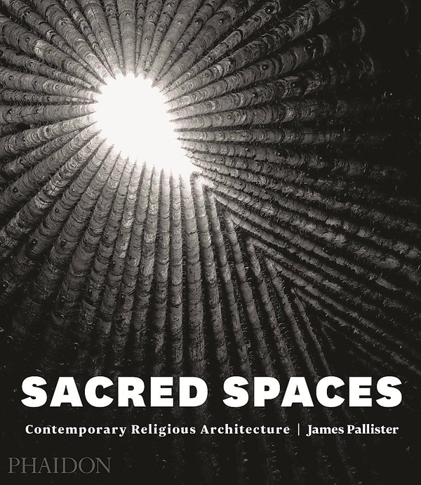 Бумажная книга «Sacred Spaces: Contemporary Religious Architecture», автор Джеймс Паллистер - фото №1