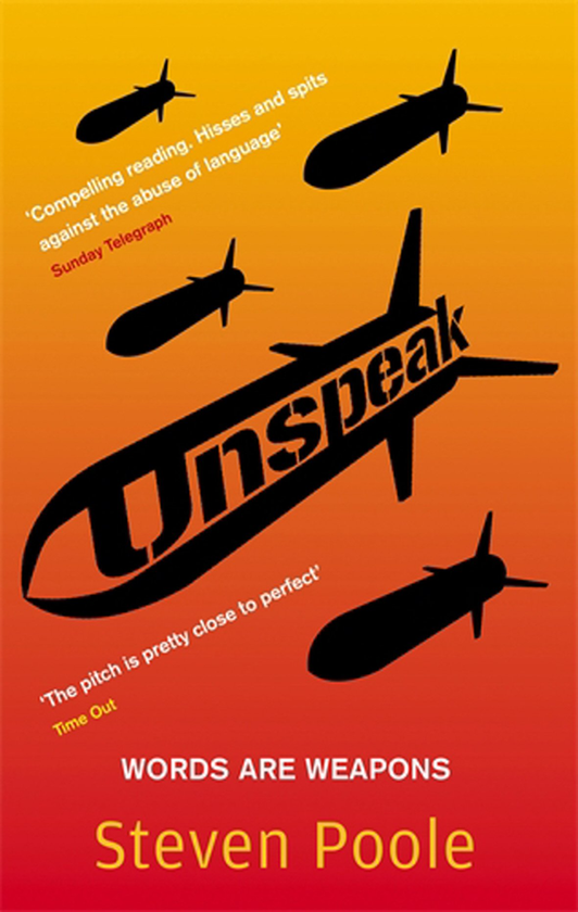 Паперова книга «Unspeak. Words Are Weapons», автор Стівен Пул - фото №1