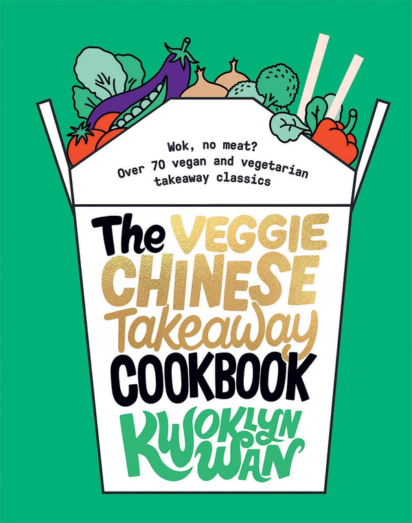 Паперова книга «The Veggie Chinese Takeaway Cookbook: Wok, No Meat? Over 70 vegan and vegetarian takeaway classics», автор Куоклін Ван - фото №1
