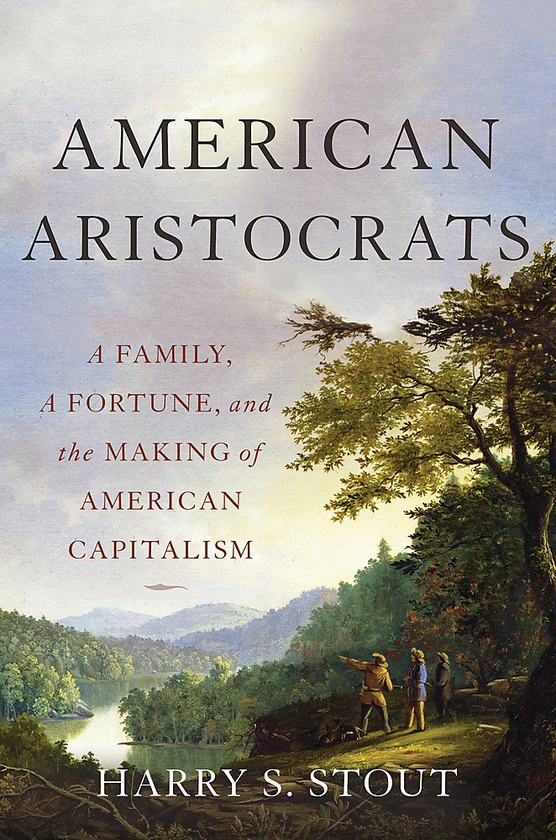 Бумажная книга «American Aristocrats: A Family, a Fortune, and the Making of American Capitalism», автор Гарри Стаут - фото №1