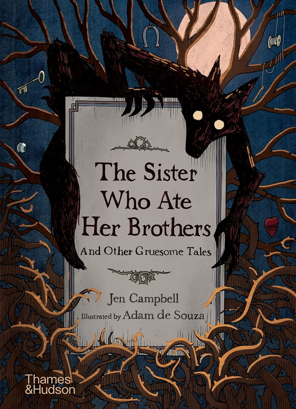 Паперова книга «The Sister Who Ate Her Brothers. And Other Gruesome Tales», автор Джен Кемпбелл - фото №1