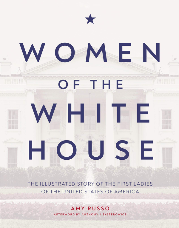Паперова книга «Women of the White House», автор Емі Руссо - фото №1