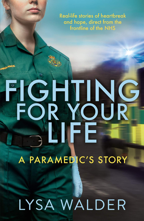 Бумажная книга «Fighting For Your Life. A Paramedic's Story», автор Лиза Вальдер - фото №1