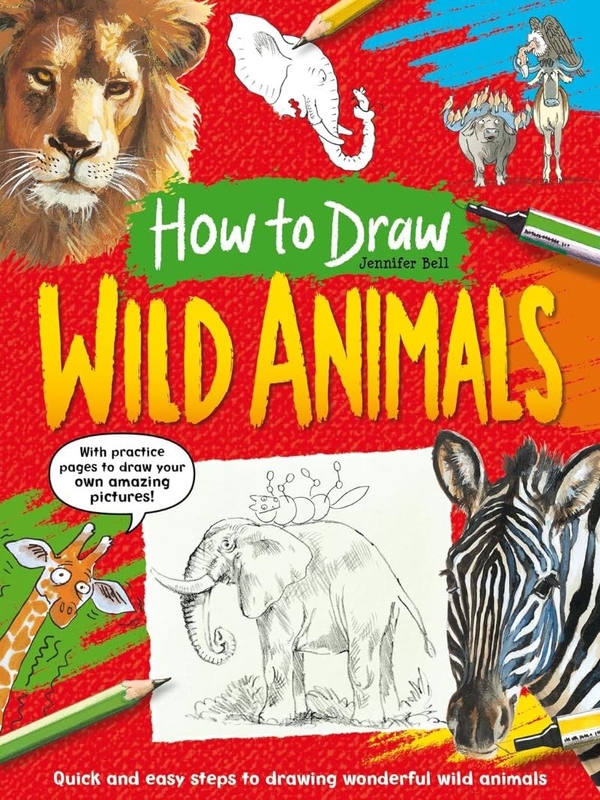 [object Object] «How To Draw: Wild Animals», автор Дженніфер Белл - фото №1