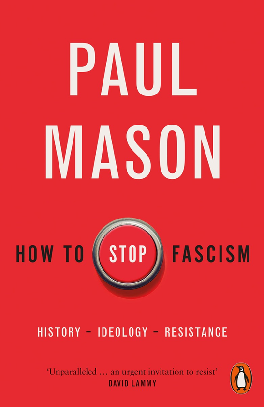 Бумажная книга «How to Stop Fascism», автор Пол Мейсон - фото №1