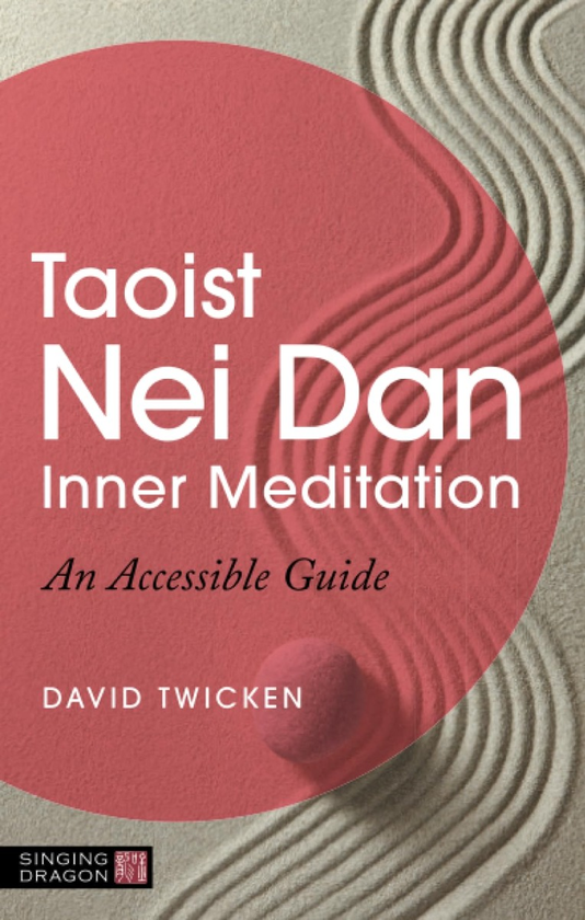 Бумажная книга «Taoist Nei Dan Inner Meditation. An Accessible Guide», автор Дэвид Твикен - фото №1