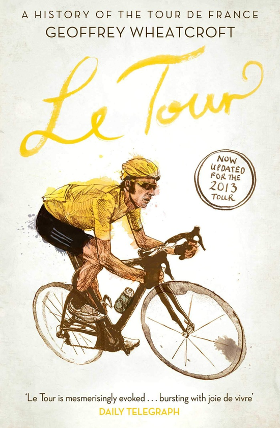 Бумажная книга «Le Tour. A History of the Tour de France», автор Джеффри Уиткрофт - фото №1