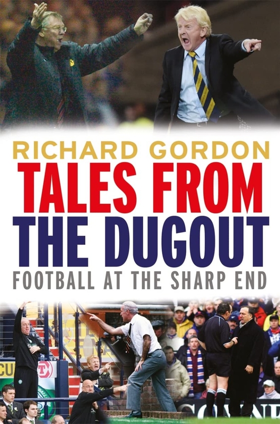 Бумажная книга «Tales from the Dugout. Football at the Sharp End», автор Ричард Гордон - фото №1