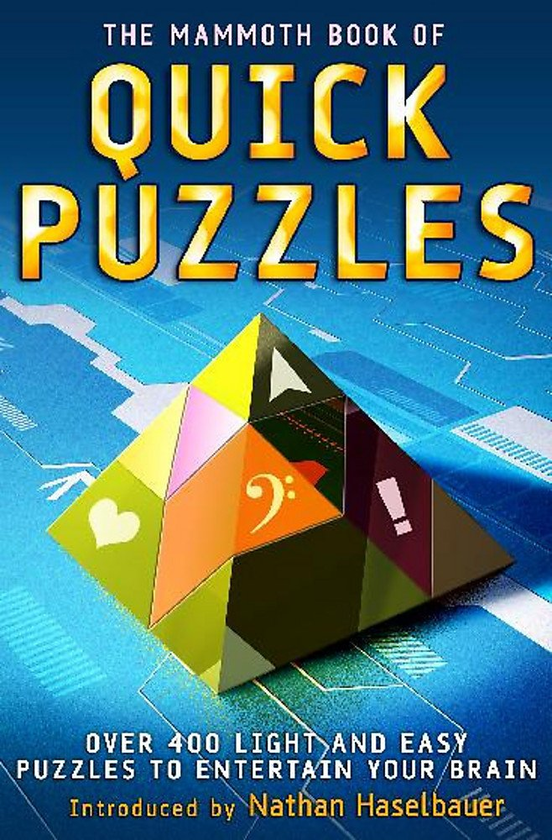 Бумажная книга «The Mammoth Book of Quick Puzzles», автор Натан Хазельбауэр - фото №1