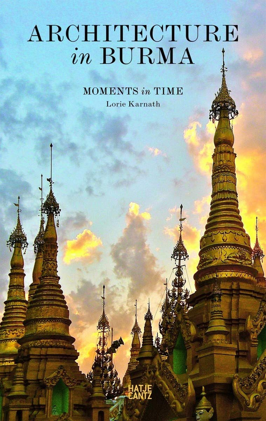 Бумажная книга «Architecture in Burma. Moments in Time», автор Лори Карнат - фото №1