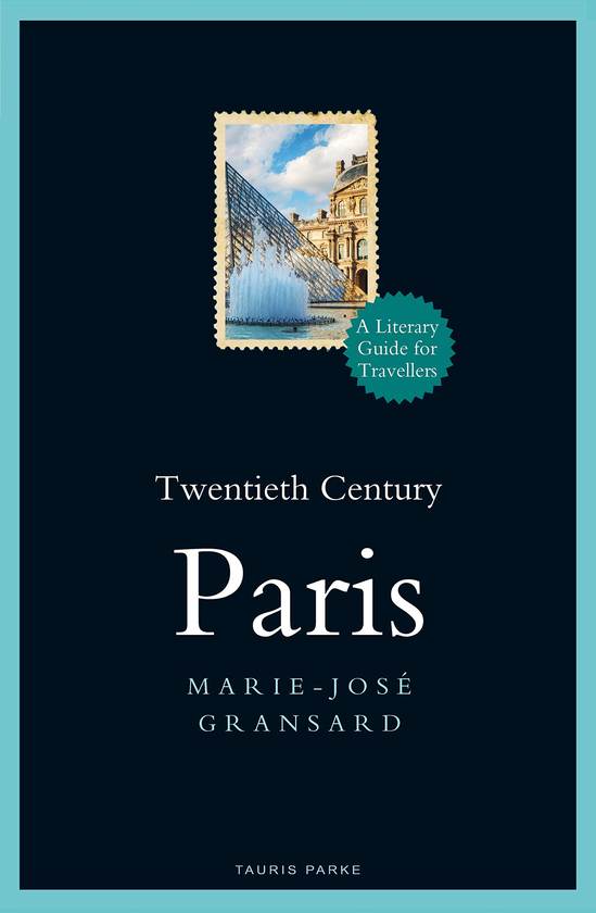 Бумажная книга « Twentieth Century Paris : 1900-1950: A Literary Guide for Travellers», автор Мари-Жозе Грансар - фото №1