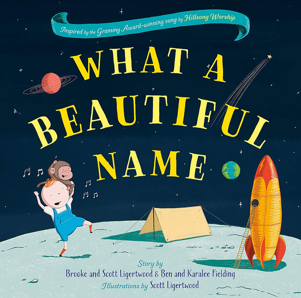 Бумажная книга «What a Beautiful Name», авторов Карали Филдинг, Бен Филдинг, Скотт Лигертвуд, Брук Лигертвуд - фото №1