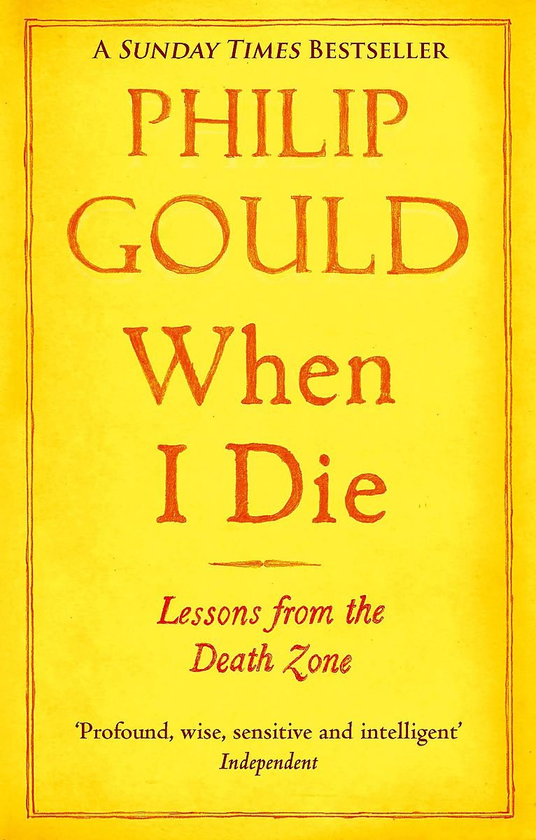 Бумажная книга «When I Die. Lessons from the Death Zone», автор Филип Гулд - фото №1