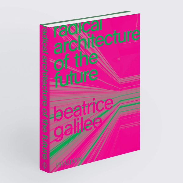 Бумажная книга «Radical Architecture of the Future», автор Беатрис Галилея - фото №1