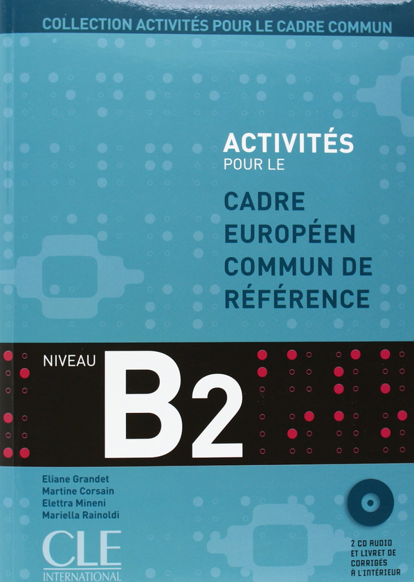 Бумажная книга «Collection Activites Pour le Cadre Commun B2 (+CD)» - фото №1