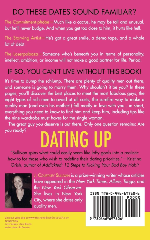 Бумажная книга «Dating Up. Dump the Schlump and Find a Quality Man», автор Дж. Кортни Салливан - фото №1