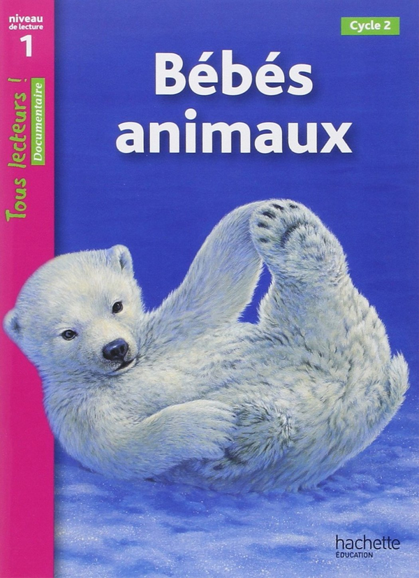 Бумажная книга «Tous lecteurs!: Bebes animaux: Niveau 1», авторов Lucile Galliot, Denise Ryan - фото №1