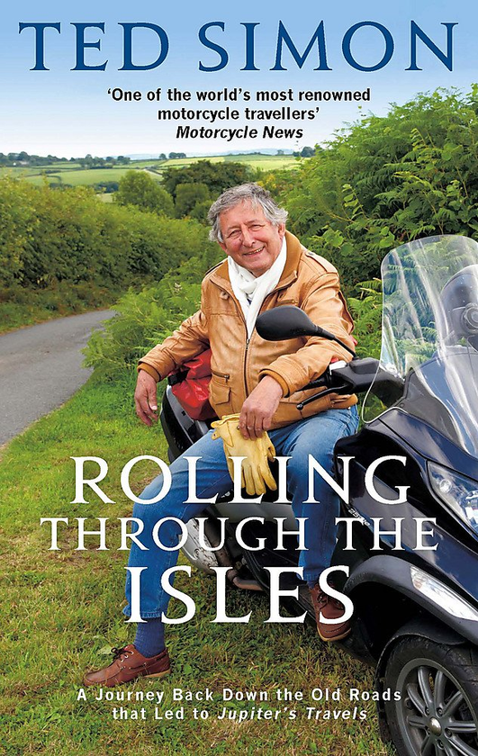 Бумажная книга «Rolling Through The Isles: A Journey Back Down the Roads that led to Jupiter», автор Тед Саймон - фото №1