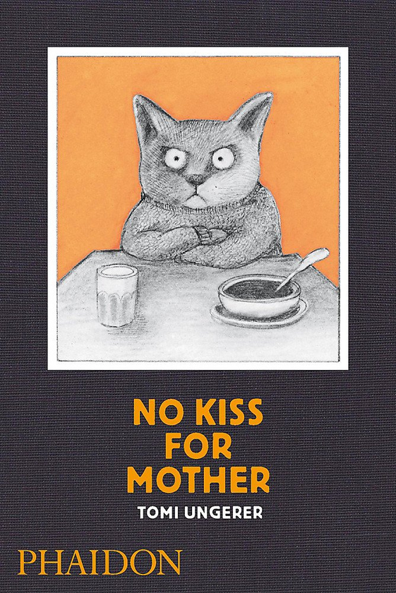 Паперова книга «No Kiss for Mother», автор Томі Унгерер - фото №1