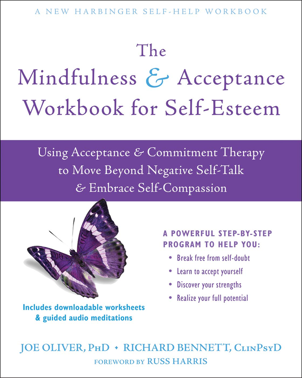 Бумажная книга «The Mindfulness and Acceptance Workbook for Self-Esteem», автор Джо Оливер - фото №1