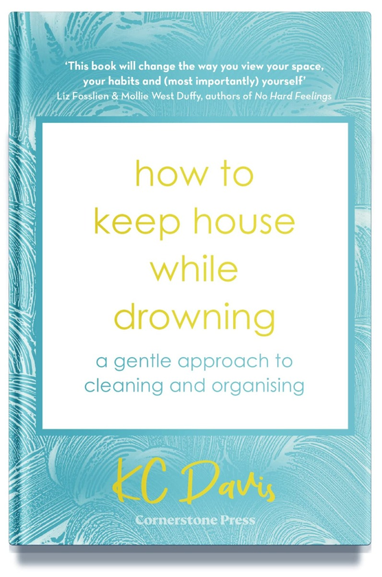Бумажная книга «How to Keep House While Drowning. A gentle approach to cleaning and organising» - фото №1