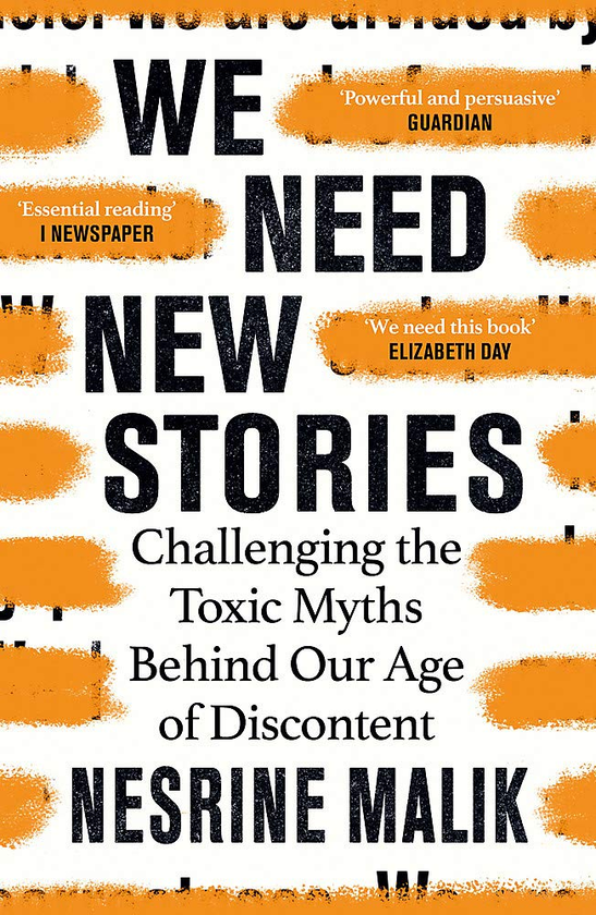 Бумажная книга «We Need New Stories. Challenging the Toxic Myths Behind Our Age of Discontent», автор Несрин Малик - фото №1
