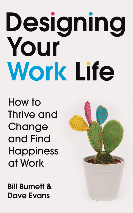 Бумажная книга «Designing Your Work Life», авторов Билл Бернетт, Дэйв Эванс - фото №1