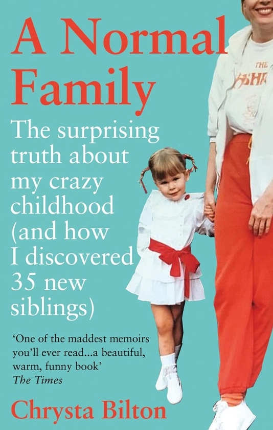 [object Object] «A Normal Family: The Surprising Truth About My Crazy Childhood (And How I Discovered 35 New Siblings)», автор Криста Билтон - фото №1