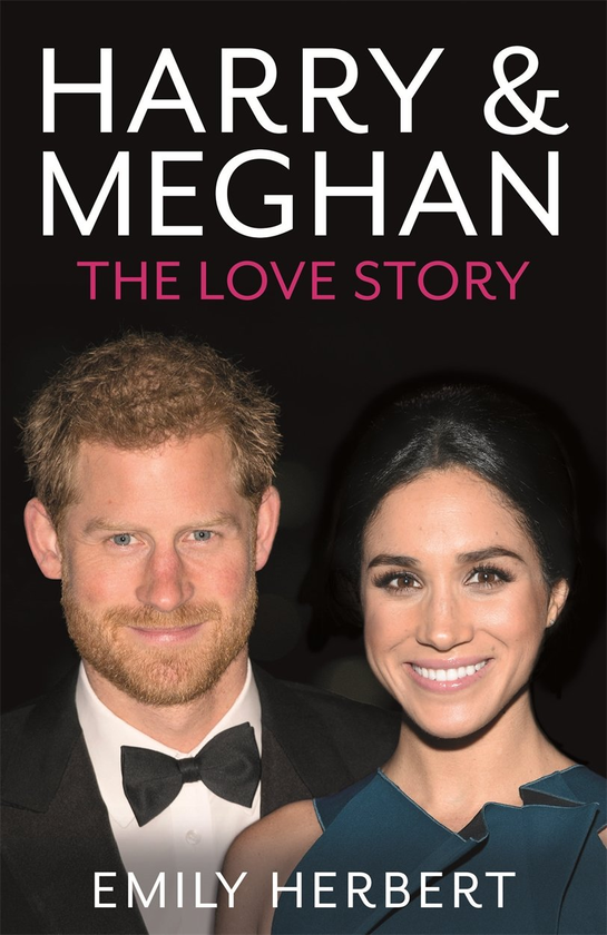 Бумажная книга «Harry & Meghan - The Love Story», автор Эмили Герберт - фото №1