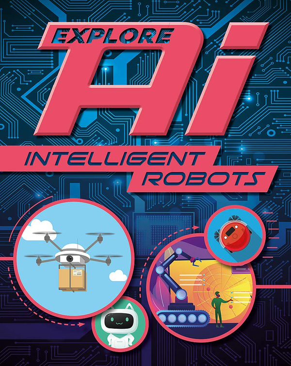 Бумажная книга «Intelligent Robots», автор Соня Ньюленд - фото №1