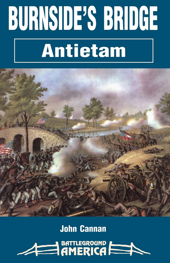 Бумажная книга «Burnside's Bridge. Antietam», автор Джон Кэннон - фото №1
