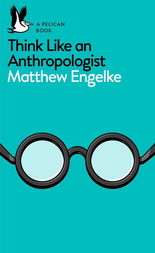 Паперова книга «Think Like an Anthropologist», автор Меттью Енгельке - фото №1