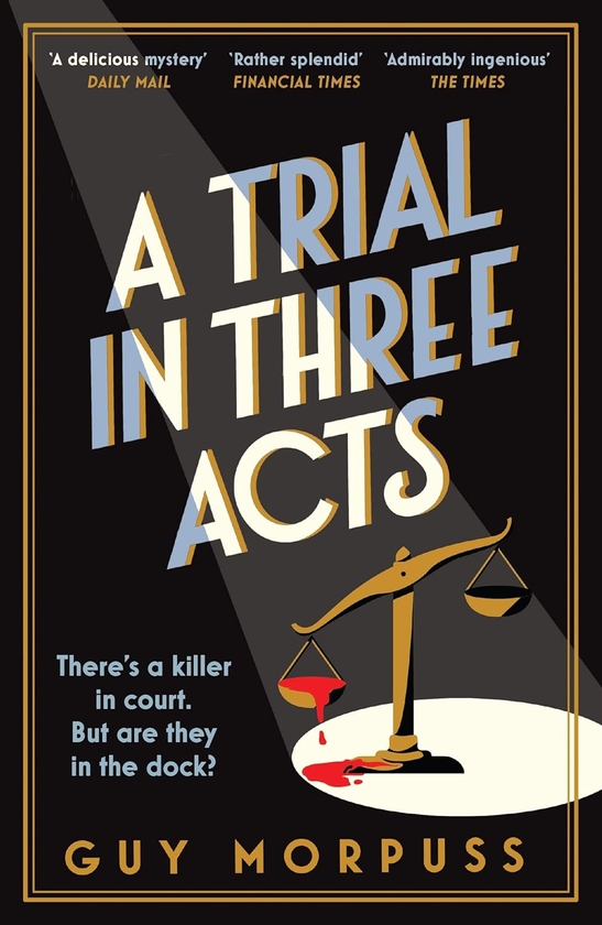 Бумажная книга «A Trial in Three Acts», автор Ги Морпус - фото №1