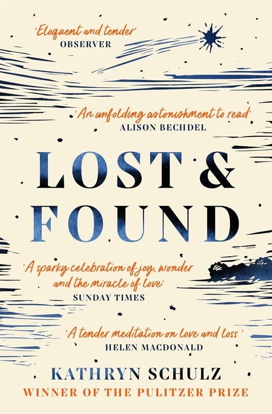 Паперова книга «Lost & Found. Reflections on Grief, Gratitude and Happiness», автор Кетрін Шульц - фото №1