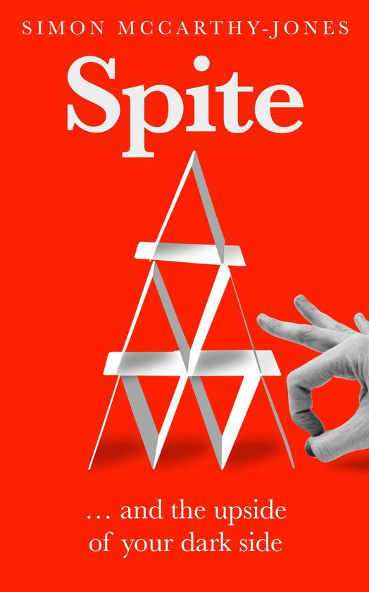 Бумажная книга «Spite. And the Upside of Your Dark Side», автор Саймон Маккарти-Джонс - фото №1