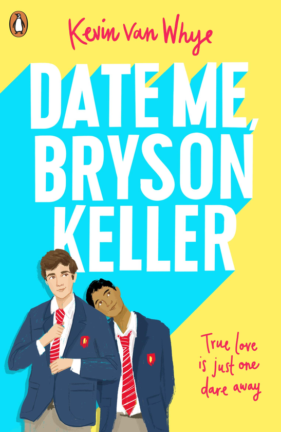 Бумажная книга «Date Me, Bryson Keller», автор Кевин ван Вье - фото №1