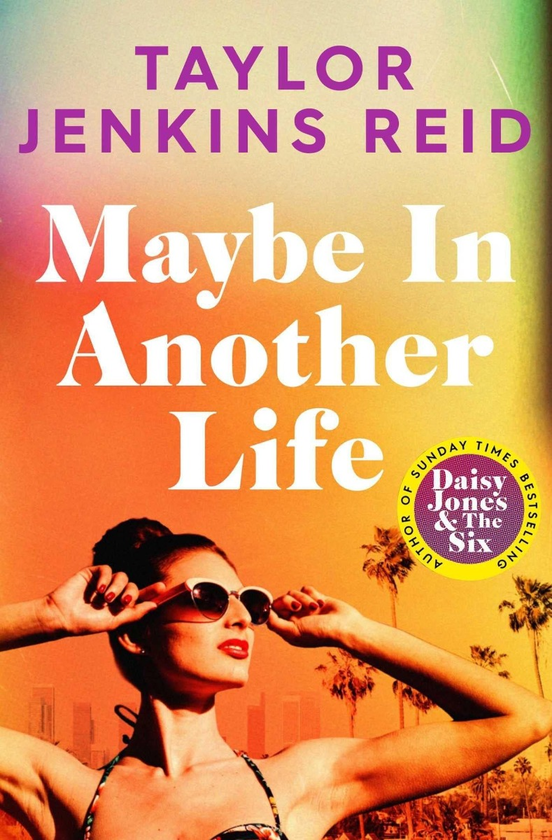 Паперова книга «Maybe in Another Life», автор Тейлор Дженкінс Рід - фото №1
